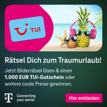 Telekom Sommer-Gewinnspiel ☀️  1.000 Euro TUI Reisegutschein & weitere attraktive Preise