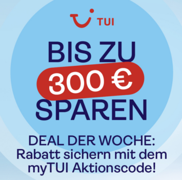 TUI Aktionscode – bis zu 300€ auf Pauschalreisen sparen!