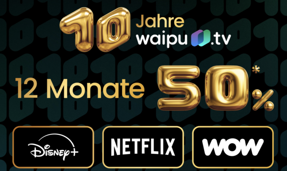 waipu.tv wird 10 Jahre alt: 50 % Rabatt auf fast alle Pakete für 12 Monate