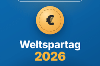 Weltspartag 2026: Aktionen, Prämien und ob sie sich lohnen