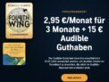 3 Monate audbile für 2,95€ / Monat (statt 9,95€) + 15€ Guthaben GRATIS